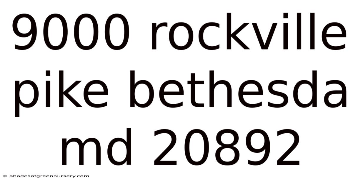 9000 Rockville Pike Bethesda Md 20892