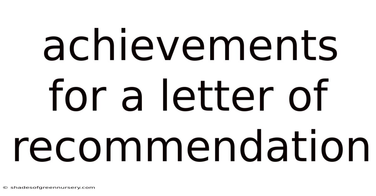 Achievements For A Letter Of Recommendation
