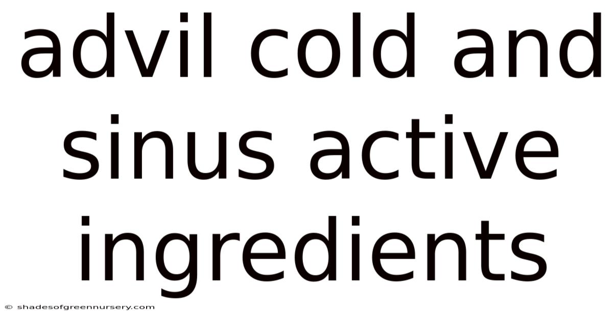 Advil Cold And Sinus Active Ingredients