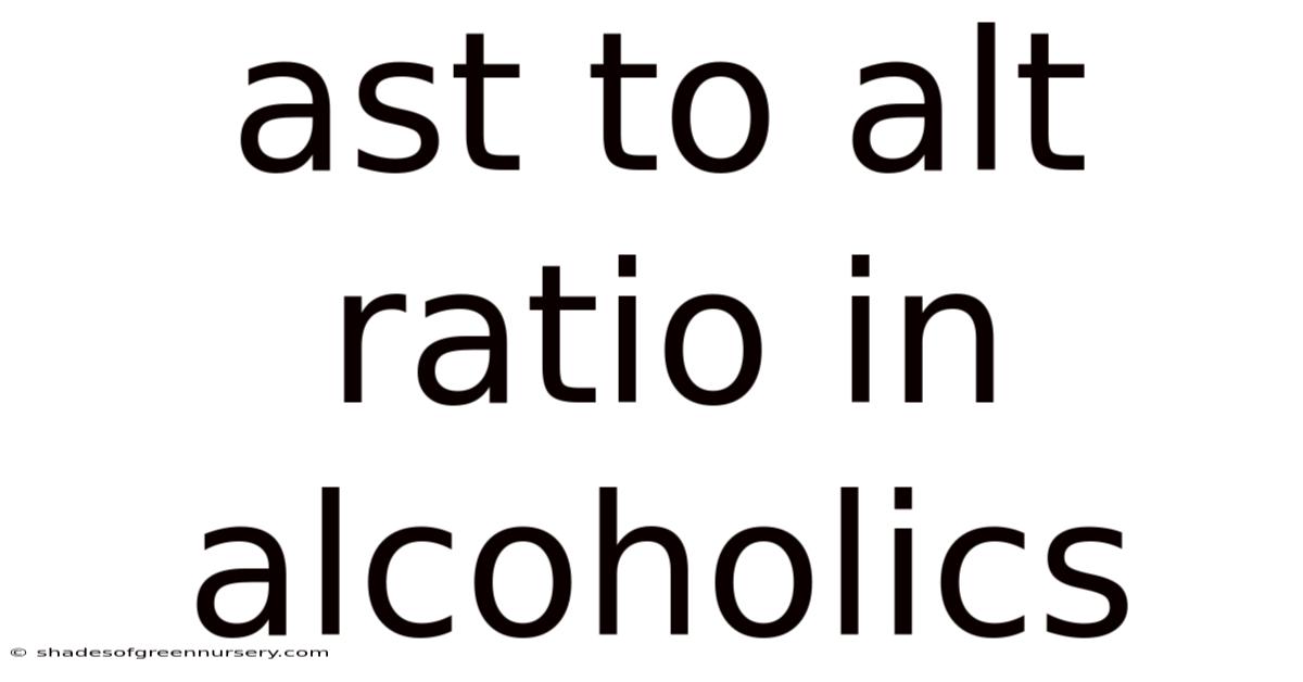 Ast To Alt Ratio In Alcoholics