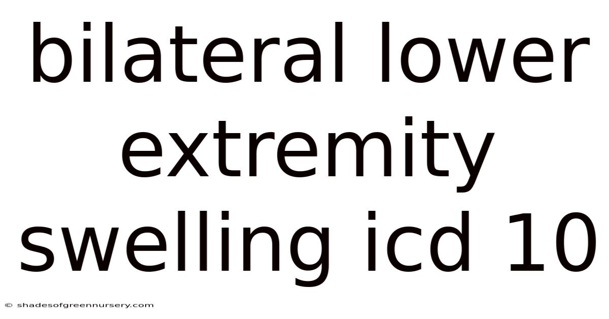 Bilateral Lower Extremity Swelling Icd 10