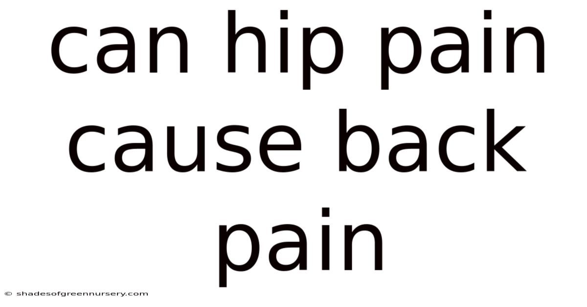 Can Hip Pain Cause Back Pain