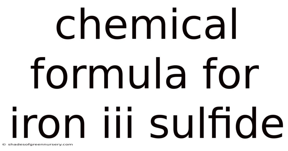 Chemical Formula For Iron Iii Sulfide