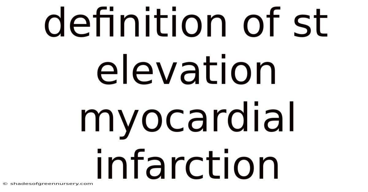 Definition Of St Elevation Myocardial Infarction