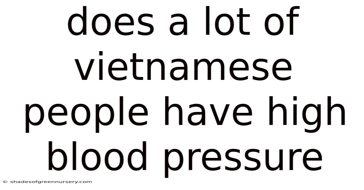Does A Lot Of Vietnamese People Have High Blood Pressure