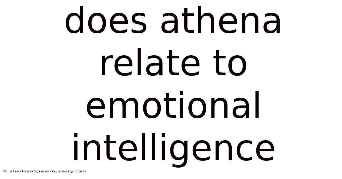 Does Athena Relate To Emotional Intelligence