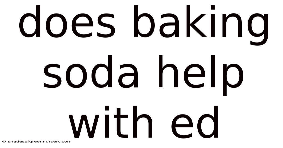 Does Baking Soda Help With Ed
