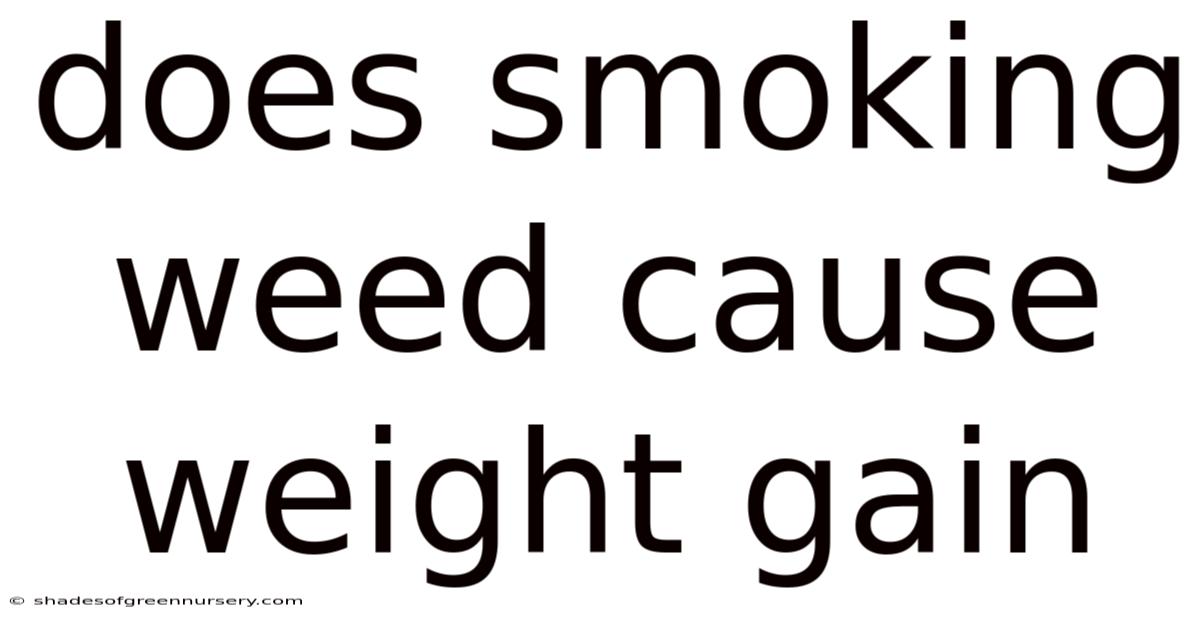 Does Smoking Weed Cause Weight Gain