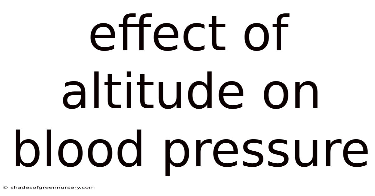 Effect Of Altitude On Blood Pressure