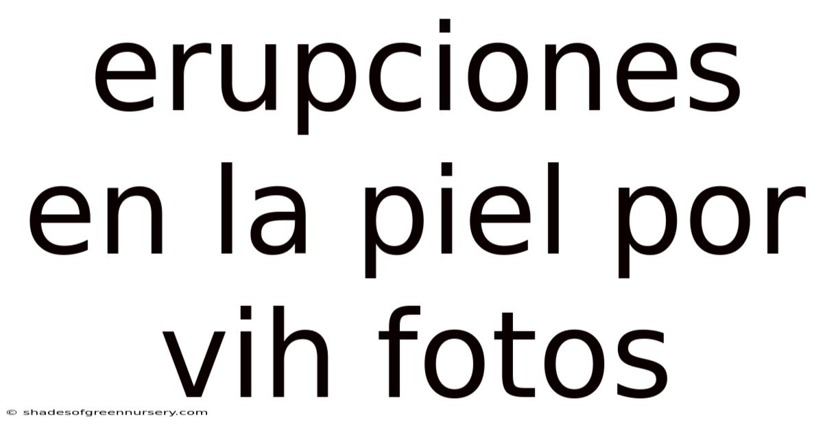 Erupciones En La Piel Por Vih Fotos