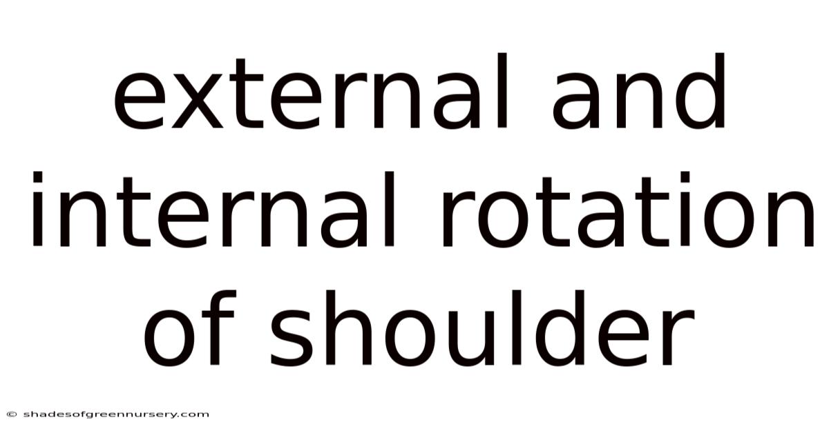 External And Internal Rotation Of Shoulder