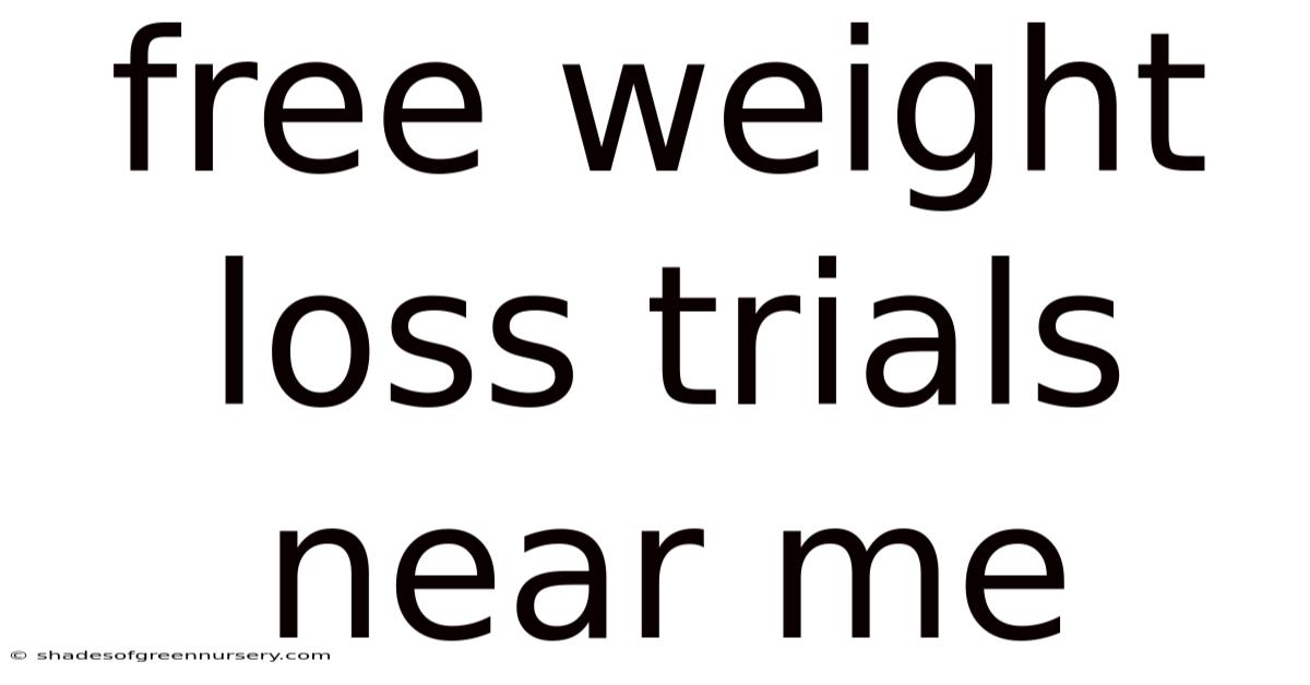 Free Weight Loss Trials Near Me