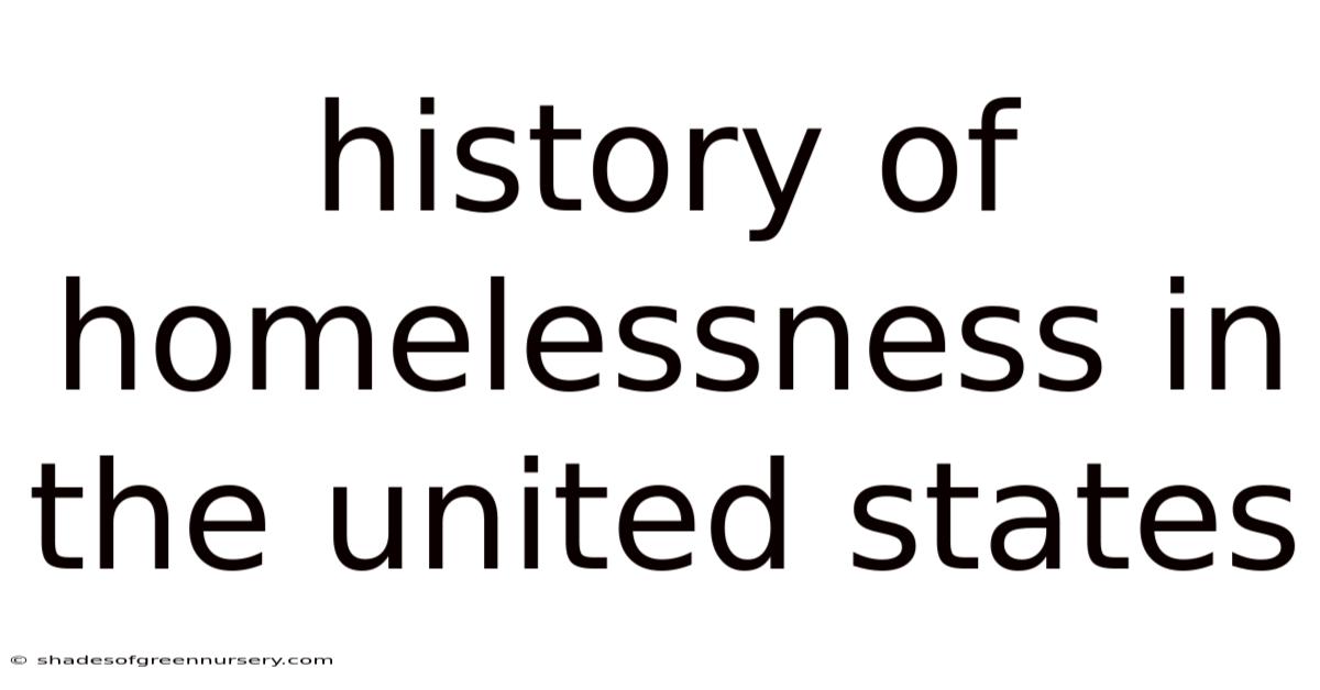 History Of Homelessness In The United States