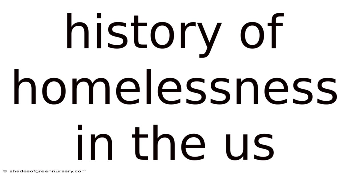 History Of Homelessness In The Us