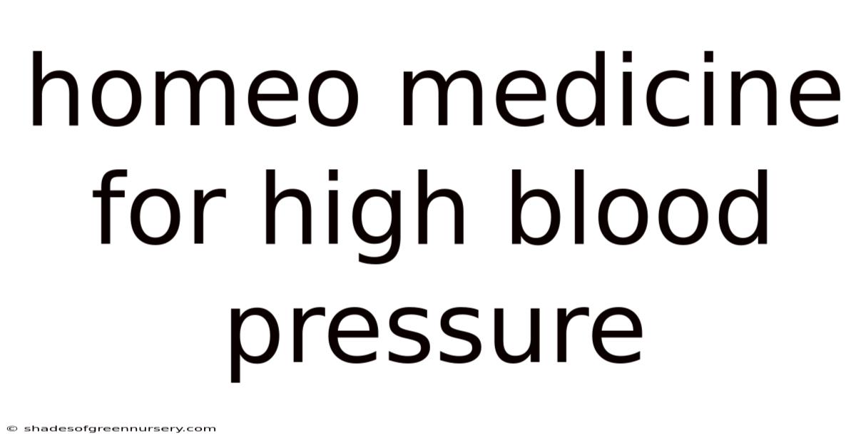 Homeo Medicine For High Blood Pressure