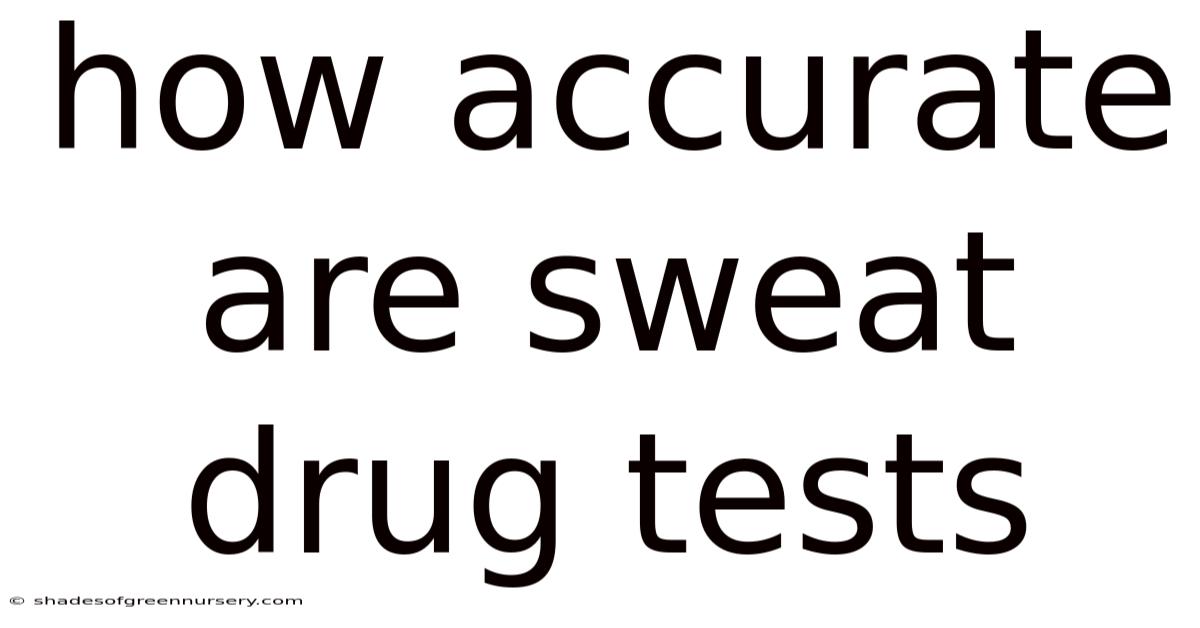 How Accurate Are Sweat Drug Tests