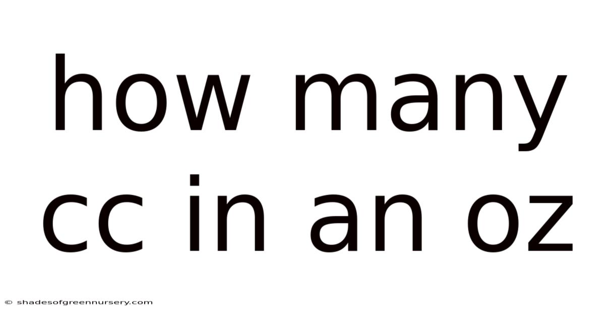 How Many Cc In An Oz