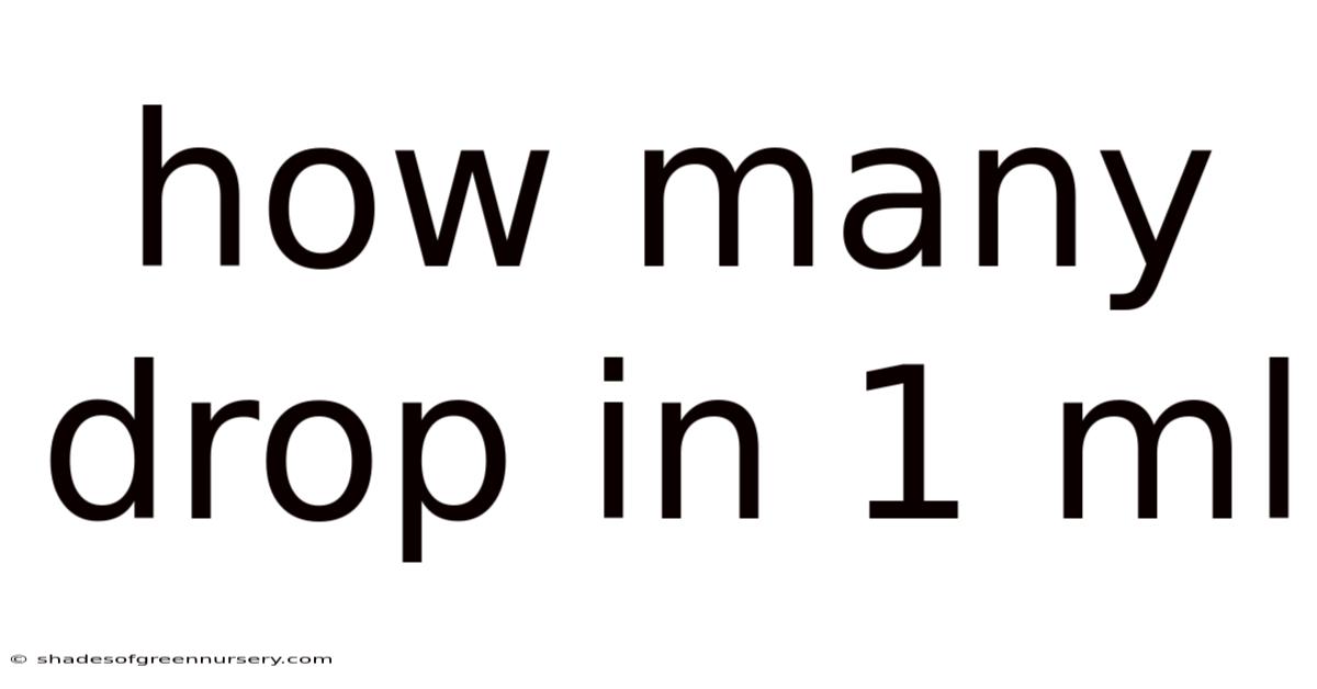 How Many Drop In 1 Ml