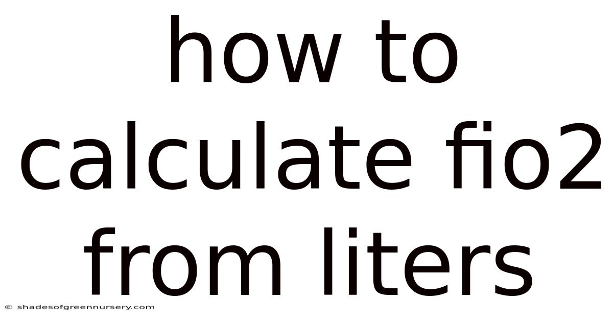 How To Calculate Fio2 From Liters