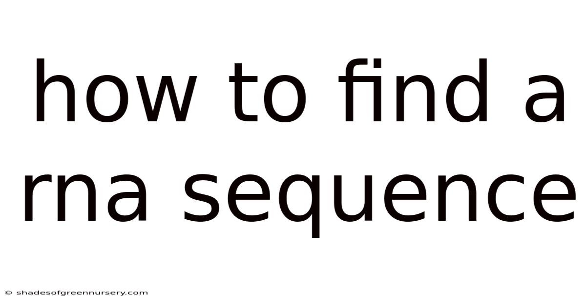 How To Find A Rna Sequence