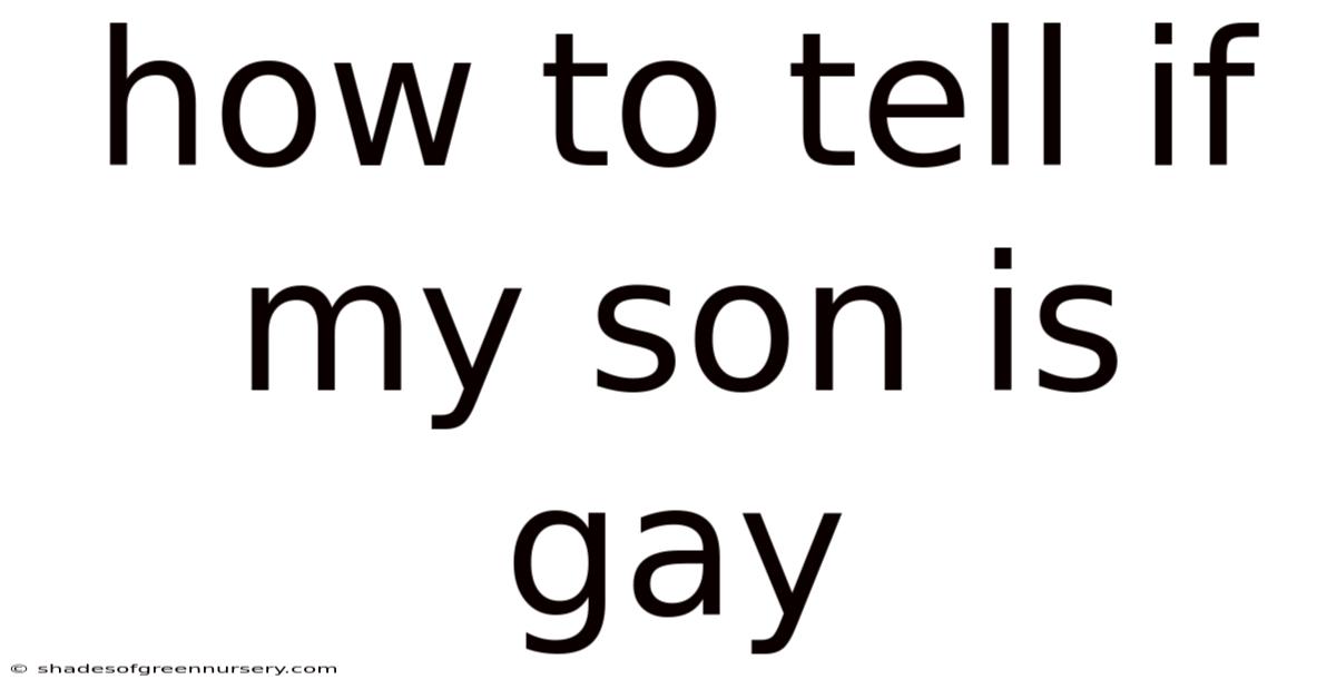 How To Tell If My Son Is Gay