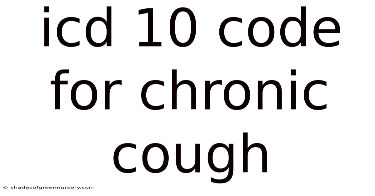 Icd 10 Code For Chronic Cough