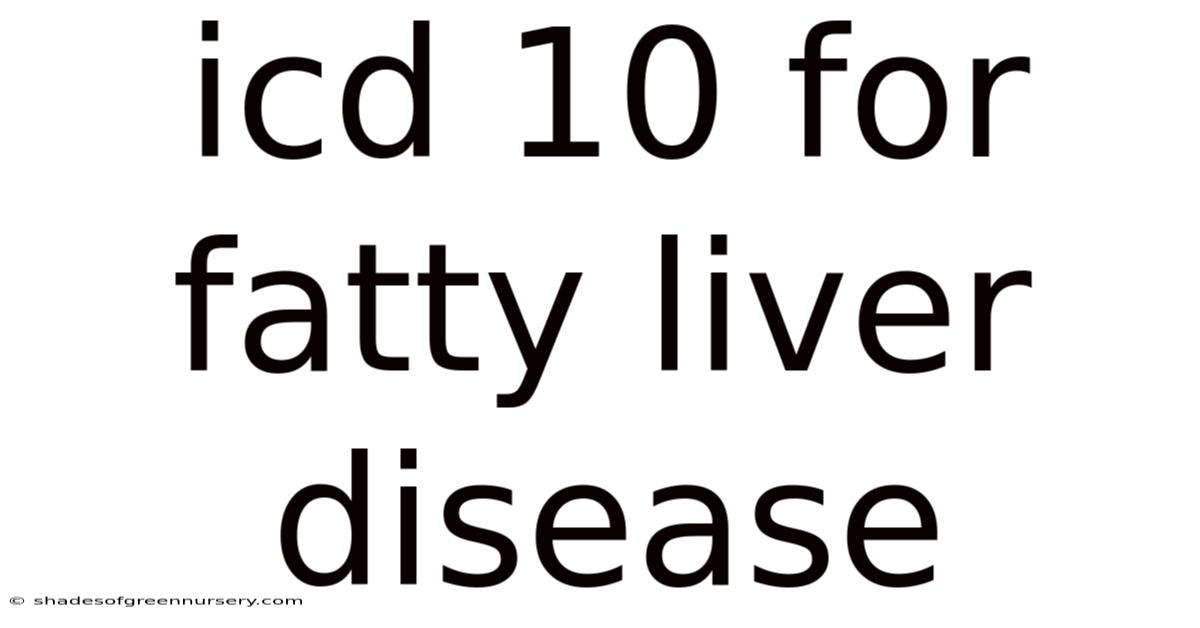 Icd 10 For Fatty Liver Disease