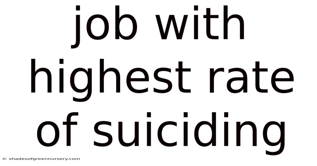 Job With Highest Rate Of Suiciding