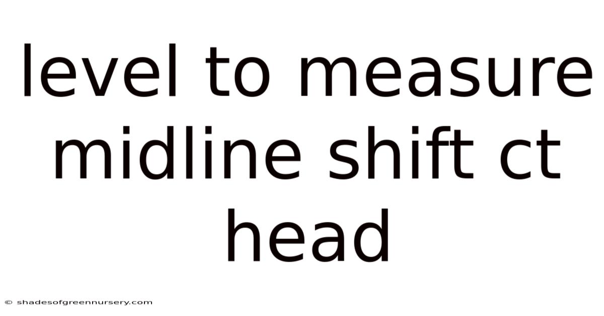 Level To Measure Midline Shift Ct Head