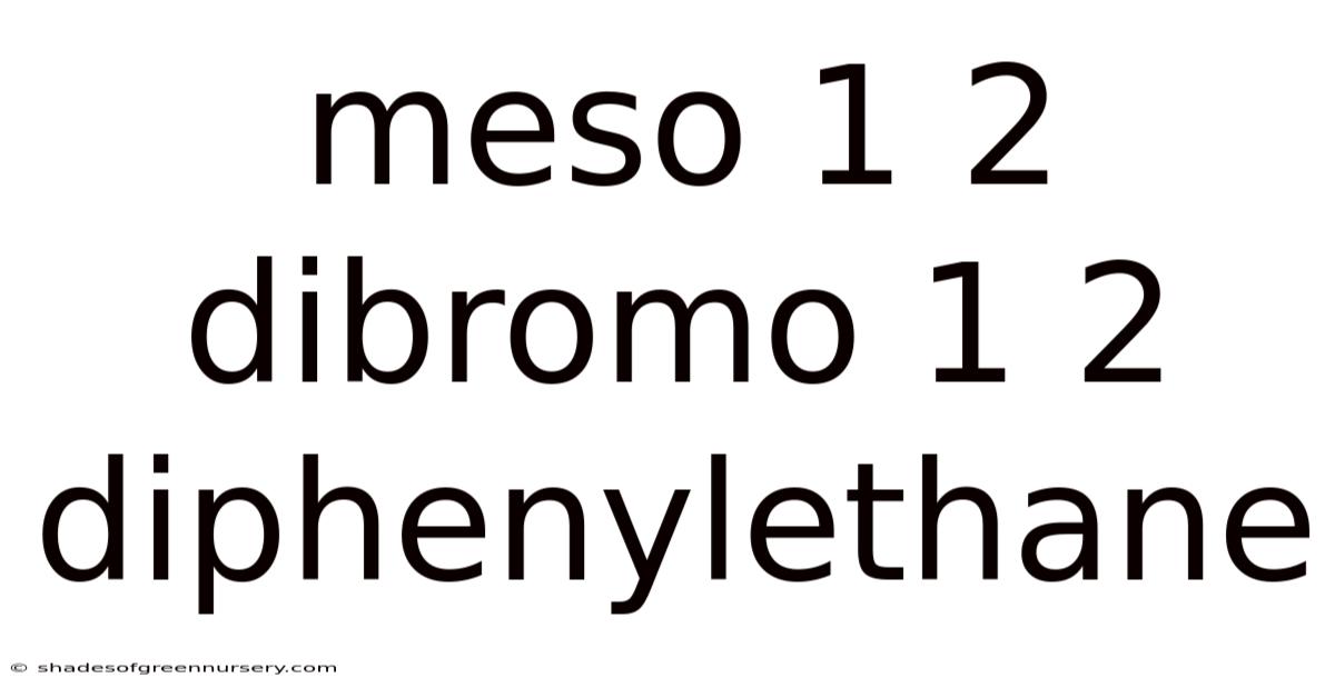 Meso 1 2 Dibromo 1 2 Diphenylethane