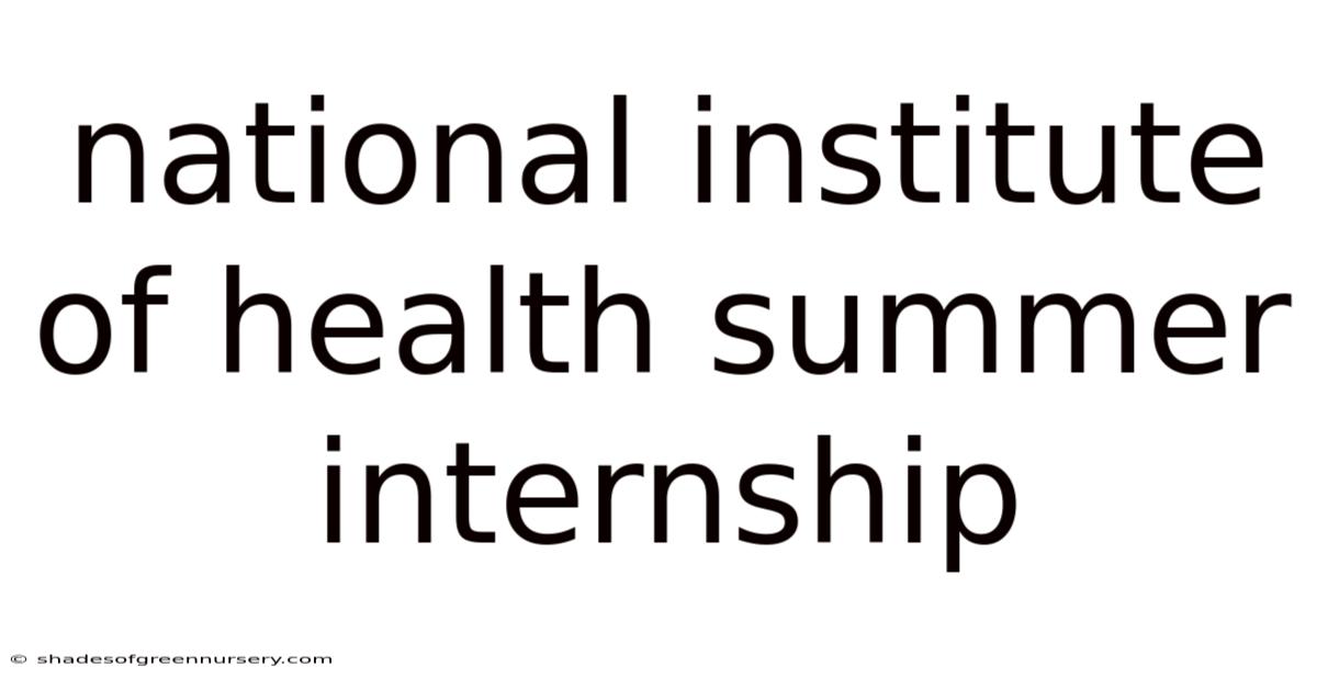 National Institute Of Health Summer Internship