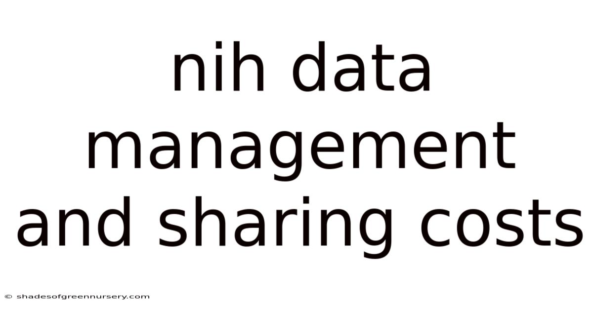 Nih Data Management And Sharing Costs