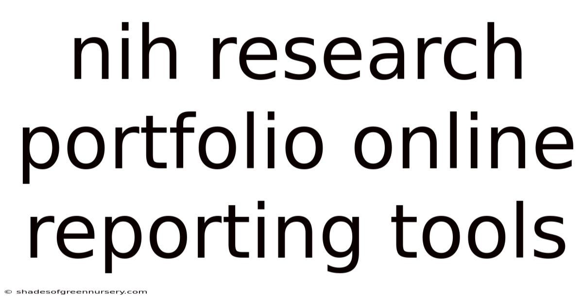 Nih Research Portfolio Online Reporting Tools