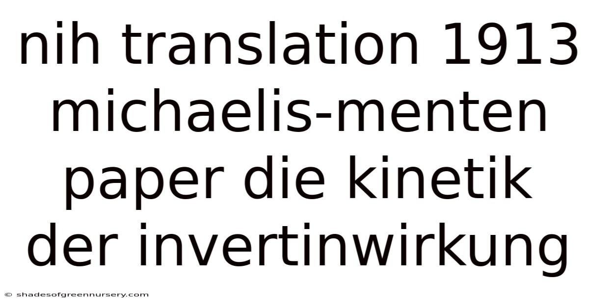 Nih Translation 1913 Michaelis-menten Paper Die Kinetik Der Invertinwirkung