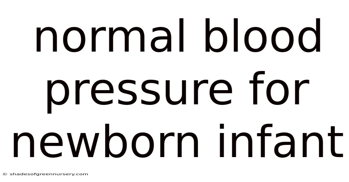 Normal Blood Pressure For Newborn Infant