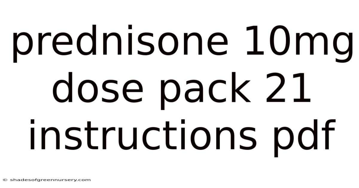 Prednisone 10mg Dose Pack 21 Instructions Pdf