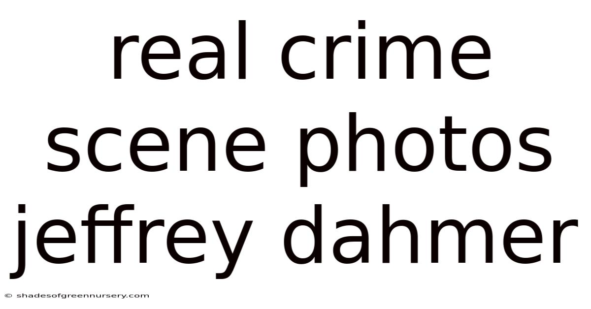 Real Crime Scene Photos Jeffrey Dahmer