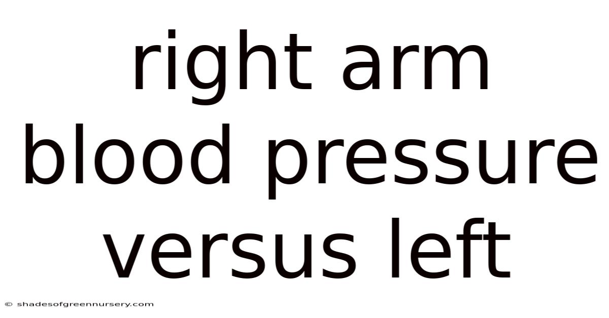 Right Arm Blood Pressure Versus Left