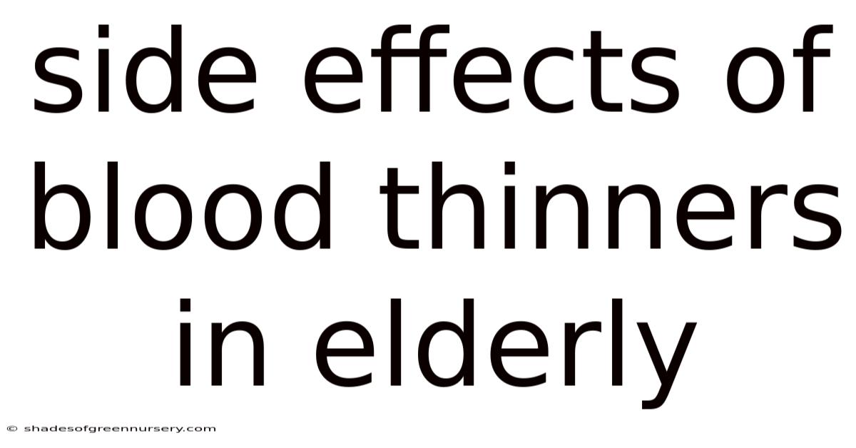 Side Effects Of Blood Thinners In Elderly