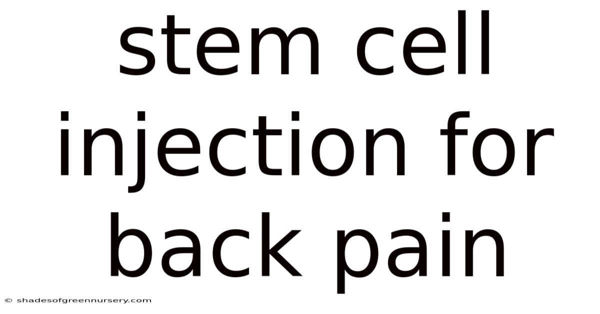 Stem Cell Injection For Back Pain