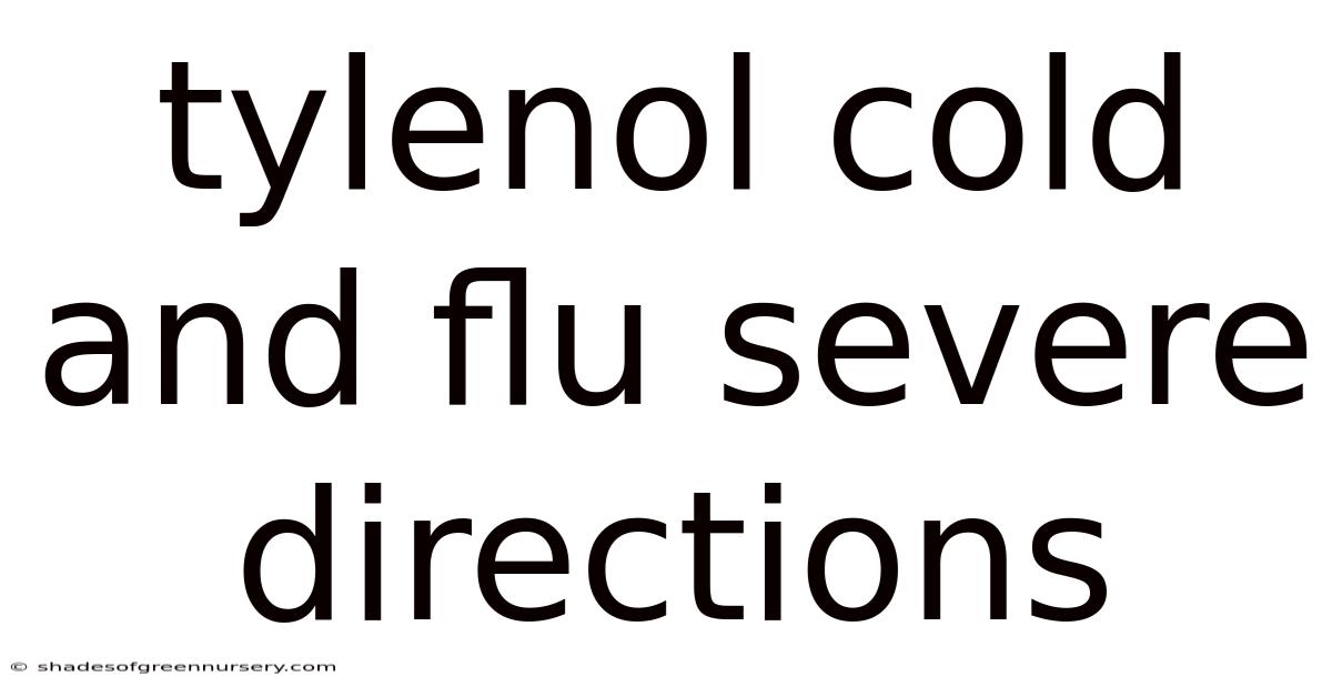 Tylenol Cold And Flu Severe Directions