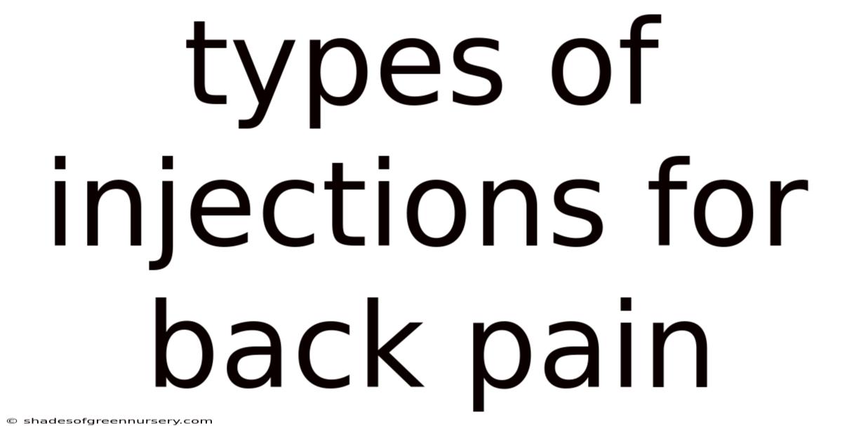 Types Of Injections For Back Pain