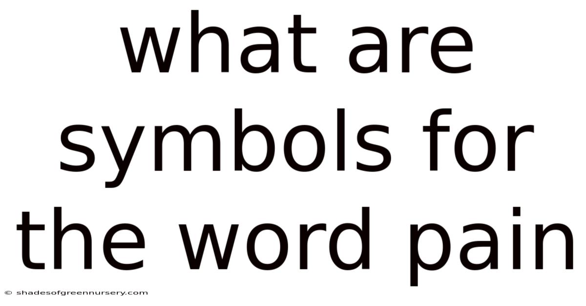 What Are Symbols For The Word Pain
