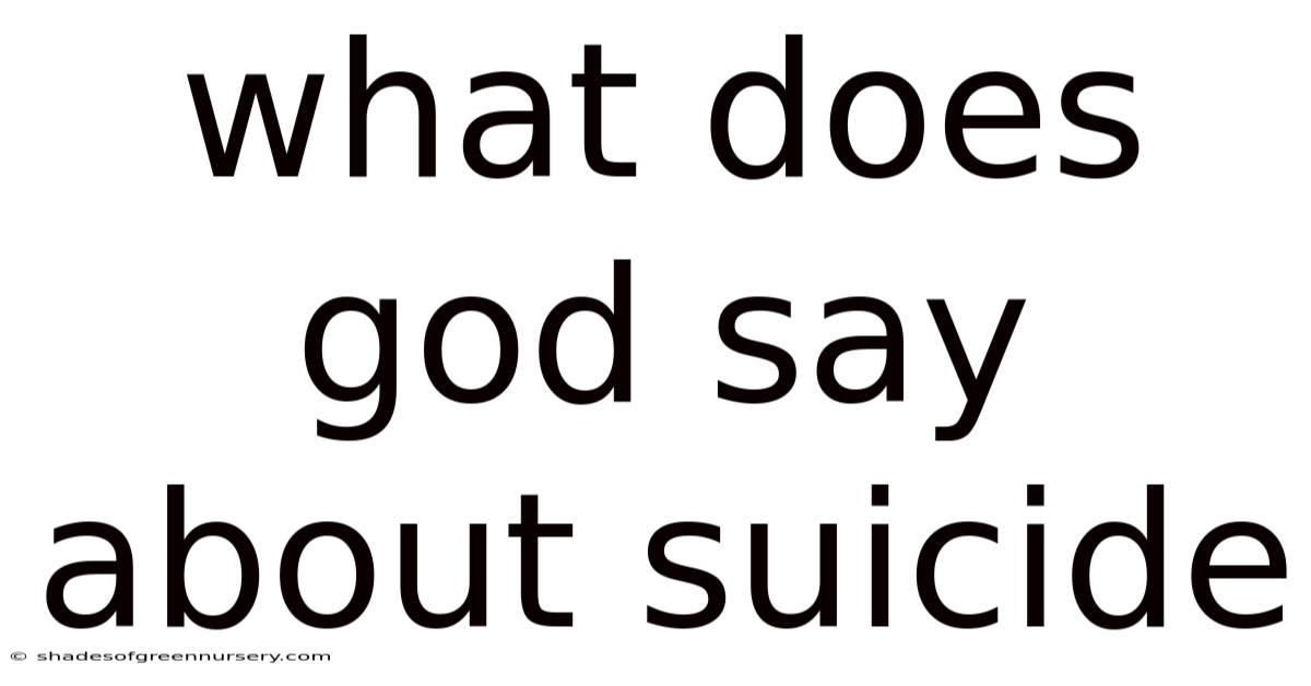 What Does God Say About Suicide
