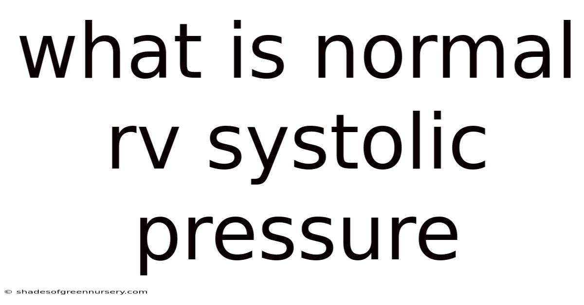 What Is Normal Rv Systolic Pressure