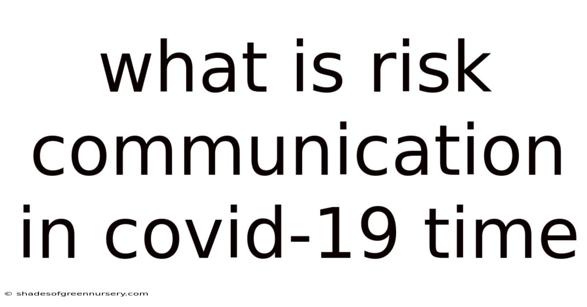 What Is Risk Communication In Covid-19 Time
