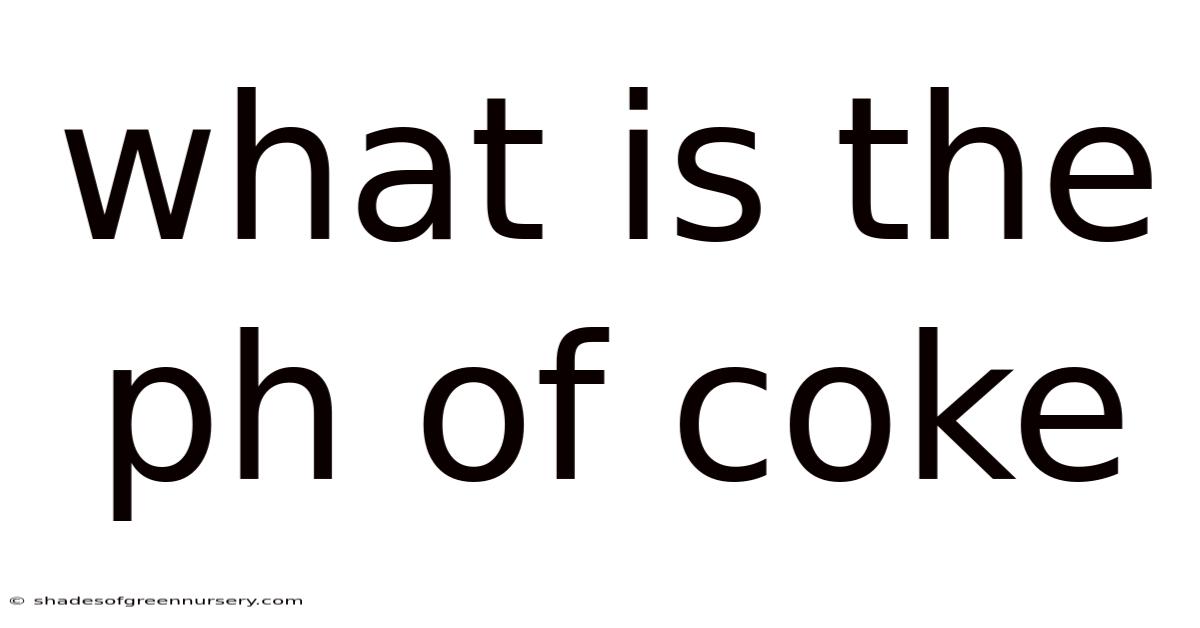 What Is The Ph Of Coke