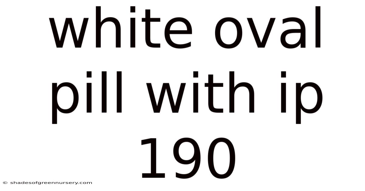 White Oval Pill With Ip 190